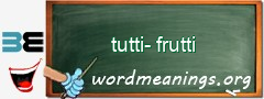 WordMeaning blackboard for tutti-frutti